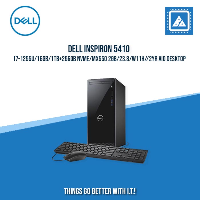 DELL INSPIRON 5410 I7-1255U/16GB/1TB+256GB NVME/MX550 2GB/23.8/W11H/OFC21HS/2YR AIO DESKTOP DELL INSPIRON 5410 I7-1255U/16GB/1TB+256GB NVME/MX550 2GB/23.8/W11H/OFC21HS/2YR AIO DESKTOP